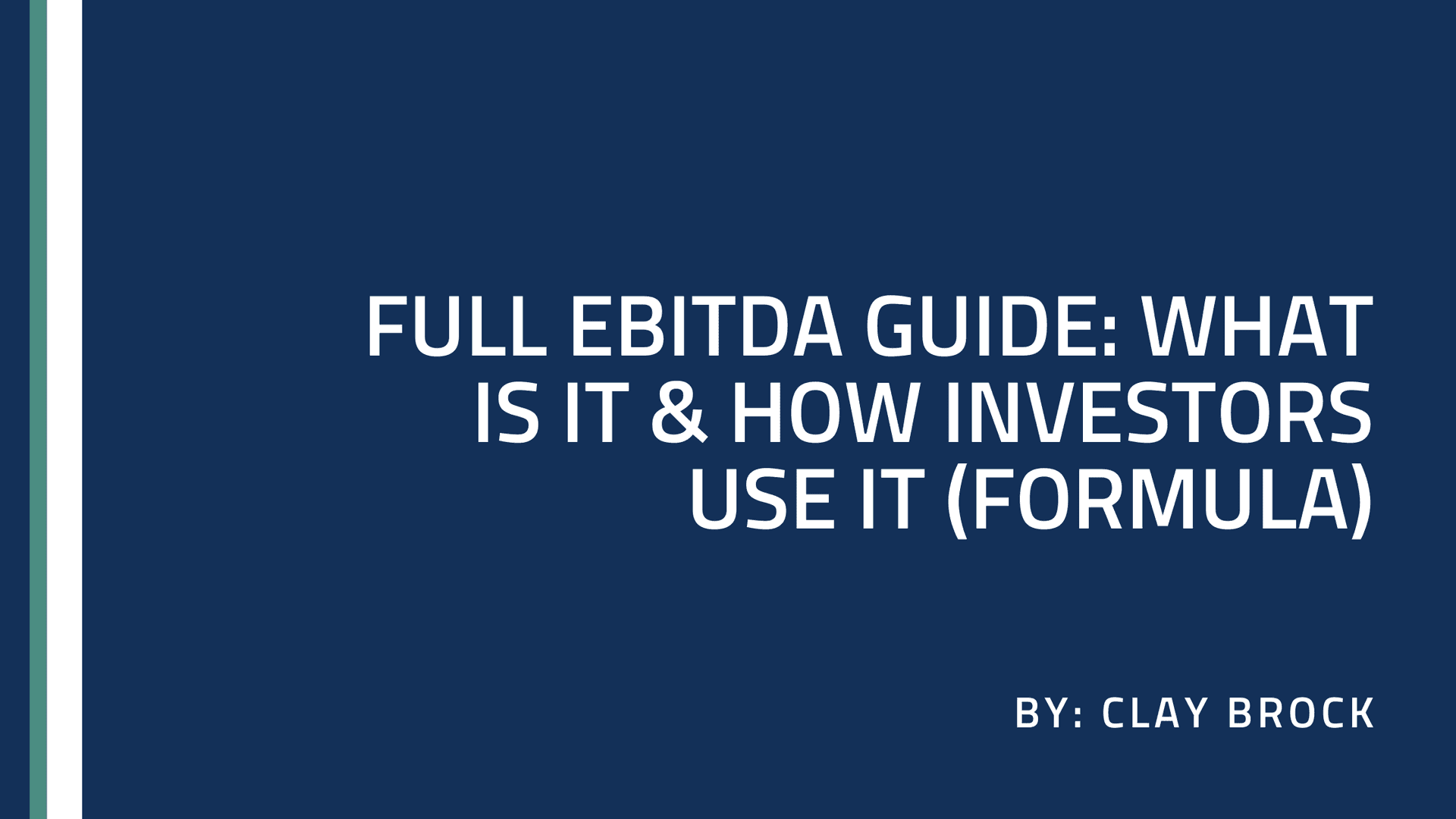 Full EBITDA Guide: What is It & How Investors Use It (Formula)
